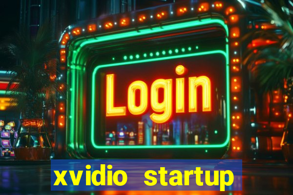 xvidio startup brasil 2024